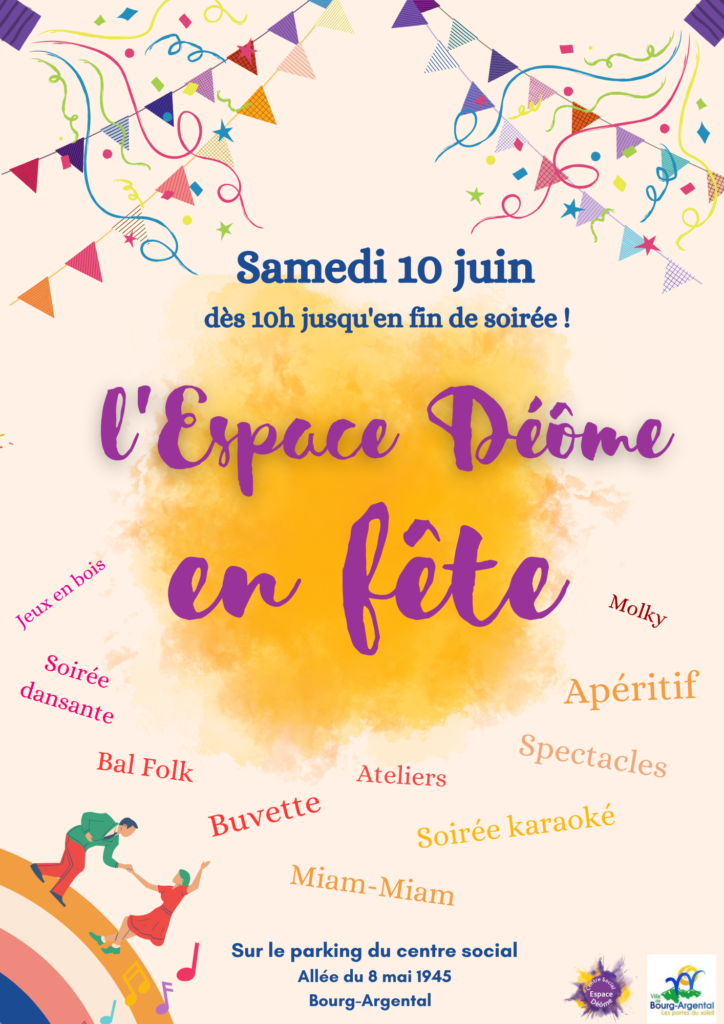 Samedi 10 juin dès 10h jusqu'en fin de soirée !
L'espace Déôme en fête.
Sur le parking du centre social.
Allée du 8 mai 1945, Bourg Argental